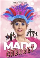 No�lle Perna dans Mado fait son cabaret
