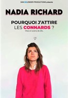 Nadia Richard dans Pourquoi j'attire les connards ?