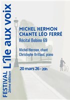Michel Hermon chante L�o Ferr� Festival L'�le aux voix