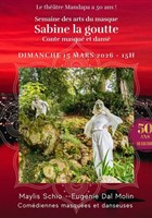 Sabine la goutte - Conte masqu� et dans�