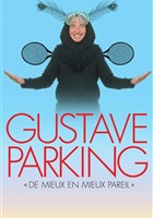 Gustave Parking dans De mieux en mieux pareil