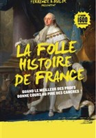 La folle histoire de France
