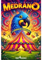 Le Cirque Medrano pr�sente La L�gende de l'Oiseau Bleu | Reims