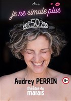 Audrey Perrin dans Je ne simule plus