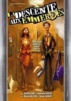 La descente aux emmerdes