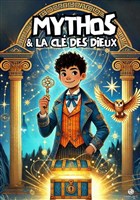 Mythos & la cl� des Dieux