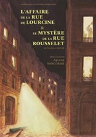 L'affaire de la rue de Lourcine - Le myst�re de la rue Rousselet