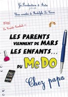 Les parents viennent de Mars, les enfants du McDo ! Chez papa