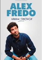 Alex Fredo | Nouveau Spectacle