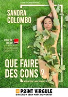 Sandra Colombo dans Que faire des cons ?