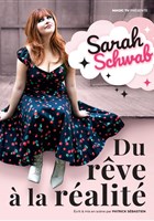 Sarah Schwab dans Du r�ve � la r�alit�