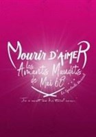 Mourir d'aimer, les amants maudits de mai 68