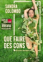 Sandra Colombo dans Que faire des cons ?