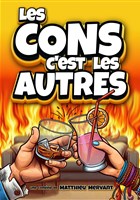 Les cons c'est les autres