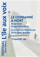 Le Condamn� � mort Festival L'�le aux voix