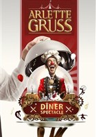 Dner-spectacle au Cirque Arlette Gruss  Nancy
