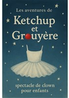 La folle aventure de Ketchup et Grouyere