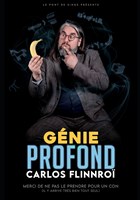 Carlos Flinnro dans Gnie profond