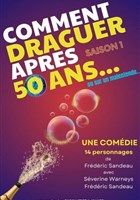 Comment draguer aprs 50 ans