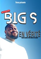 Big S dans En v�rit�