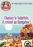 Chassez le naturiste, il revient au bungalow !