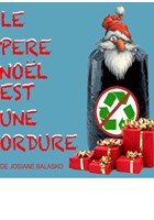 Le Pre Nol est une ordure | Spcial rveillon du Nouvel An
