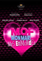 Moi, mon mari, mes emmerdes