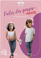 Faites des m�res