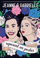 Jeanne et Gabrielle reposent en pestes