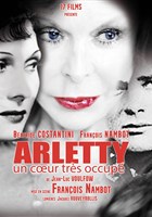 Arletty, un coeur tr�s occup�