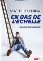 Matthieu Nina dans En bas de l'chelle