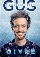 Gus Illusionniste dans Givr