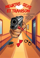 Meurtre, sexe et trahison
