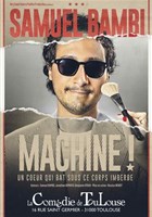Samuel Bambi dans Machine !