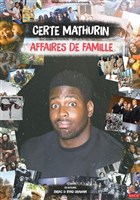 Certe Mathurin dans Affaires de famille