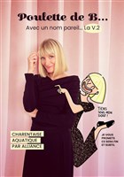 Poulette de B... Avec un nom pareil...
