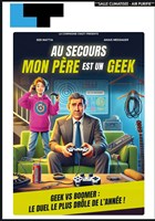 Au secours mon pre est un geek