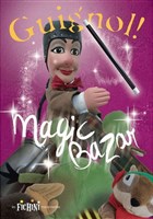 Guignol, magic bazar !