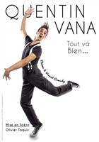 Quentin Vana dans Tout va bien