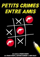 Petits crimes entre amis