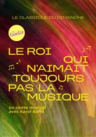 Le Roi qui n'aimait toujours pas la musique