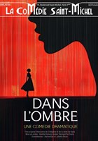 Dans l'ombre