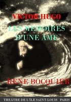 Victor Hugo : Les m�moires d'une �me
