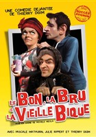 Le Bon, la Bru et la Vieille Bique