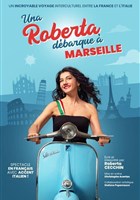 Una Roberta dbarque  Marseille
