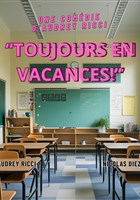 Toujours en vacances !