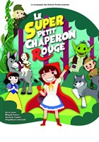 Le super petit chaperon rouge