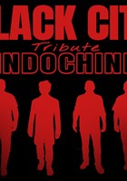 Black City Tribute Indochine