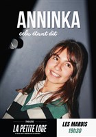 Anninka dans Cela �tant dit