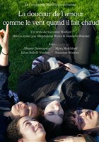 La douceur de l'amour comme le vent quand il fait chaud